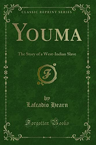 Youma: The Story of a West-Indian Slave (Classic Reprint)