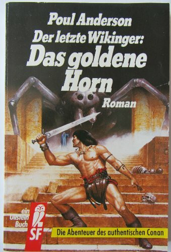Der letzte Wikinger I: Das goldene Horn. Die Abenteuer des authentischen Conan.
