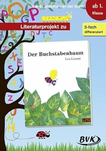 Literaturprojekt zu "Der Buchstabenbaum": 1.-2. Klasse (Literaturprojekte)