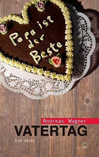 Vatertag: Ein Krimi: Papa ist der Beste - Ein Krimi