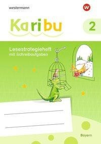 Karibu 2. Lesestrategieheft. Bayern