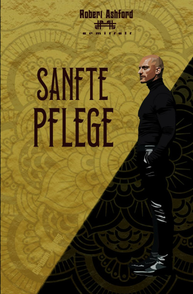 Sanfte Pflege (Robert Ashford ermittelt)