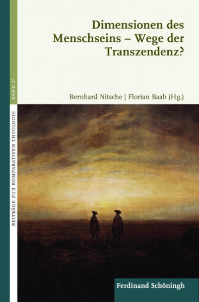 Dimensionen des Menschseins - Wege der Transzendenz?