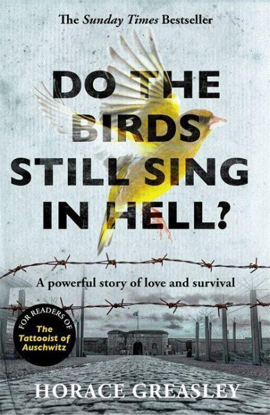 Do the Birds Still Sing in Hell?