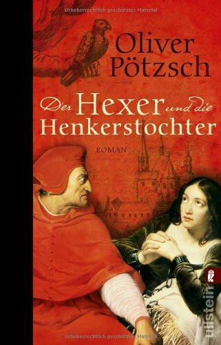 Der Hexer und die Henkerstochter: Historischer Roman: Historischer Roman. Originalausgabe