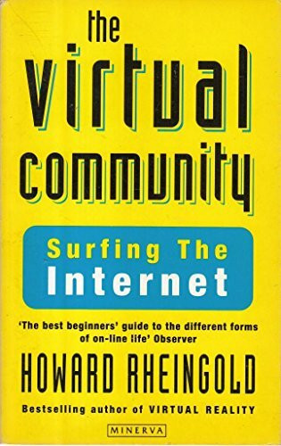 The Virtual Community: Finding Connection in a Computerised World