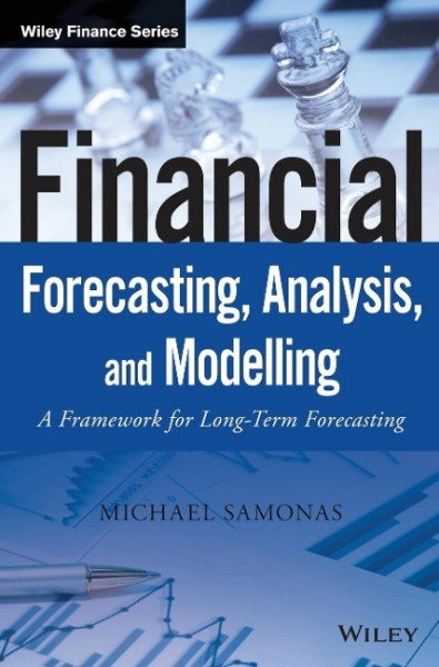 Financial Forecasting, Analysis, and Modelling