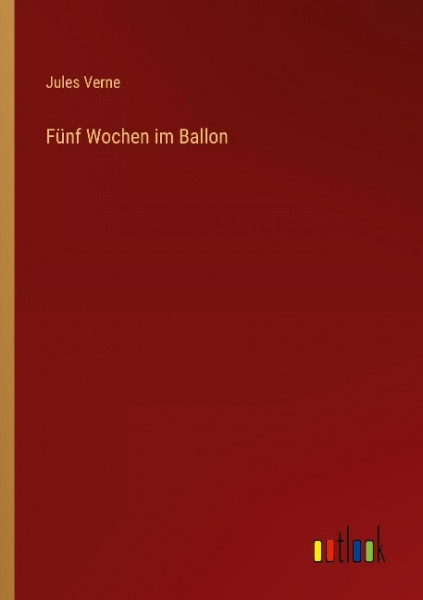 Fünf Wochen im Ballon