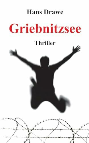 Griebnitzsee: Thriller