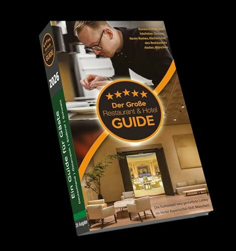 Der Große Restaurant & Hotel Guide 2026: Ein Guide für Gäste