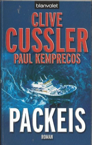 Packeis: Ein Kurt-Austin-Roman (Die Kurt-Austin-Abenteuer, Band 6)