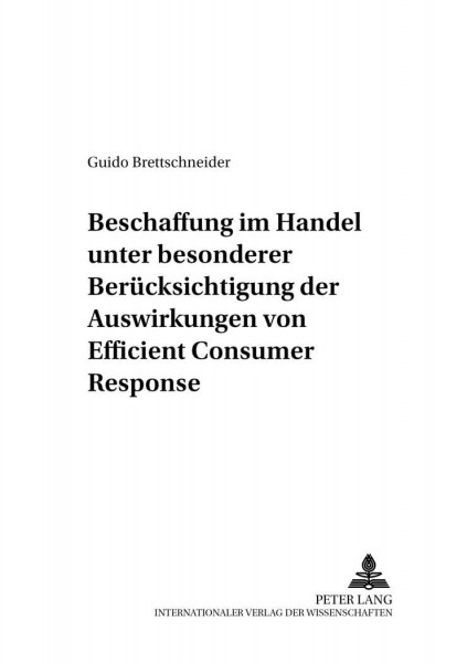 Beschaffung im Handel unter besonderer Berücksichtigung der Auswirkungen von Efficient Consumer Resp