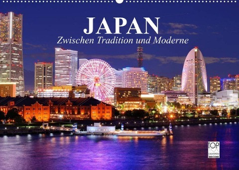 Japan. Zwischen Tradition und Moderne (Wandkalender 2022 DIN A2 quer)