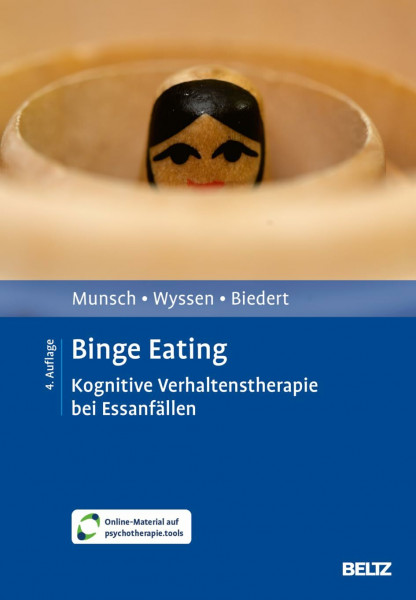 Binge Eating: Kognitive Verhaltenstherapie bei Essanfällen. Mit E-Book inside und Arbeitsmaterial (Materialien für die klinische Praxis)