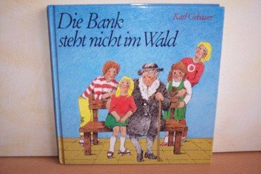 Die Bank steht nicht im Wald