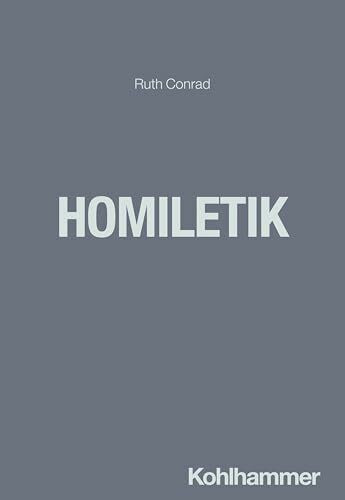 Homiletik (Kompendien Praktische Theologie, 7, Band 7)