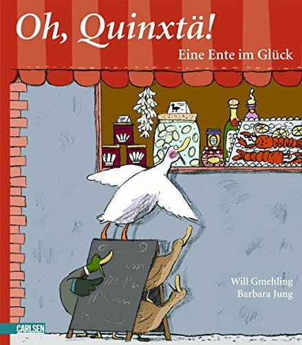 Oh, Quinxtä!: Eine Ente im Glück
