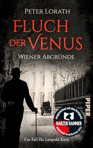 Fluch der Venus – Wiener Abgründe (Leopold Kern 1): Historischer Kriminalroman | Nominiert für den Leo-Perutz-Preis 2023 und ausgezeichnet mit dem Harzer Hammer 2023