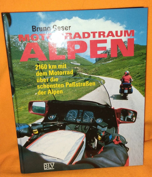 Motorradtraum Alpen