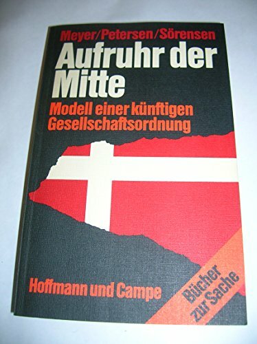 Aufruhr der Mitte. Modell einer künftigen Gesellschaftsordnung Aufruhr der Mitte. Modell einer künftigen Gesellschaftsordnung