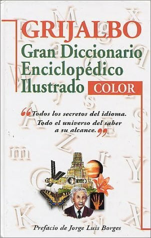 Grijalbo: Gran Diccionario Enciclopedico Illustrado (Spanish Edition) Grijalbo: Gran Diccionario Enciclopedico Illustrado (Spanish Edition)