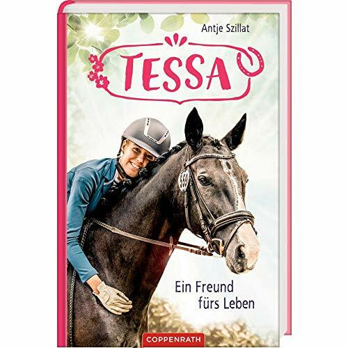 Tessa (Bd. 3): Ein Freund fürs Leben