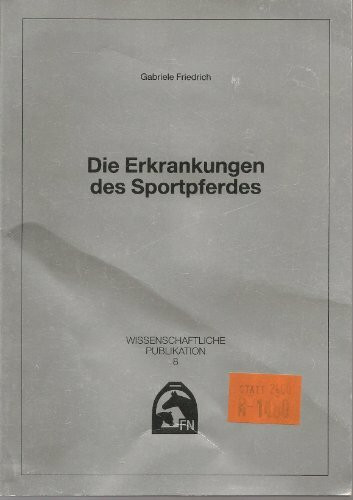 Die Erkrankungen des Sportpferdes