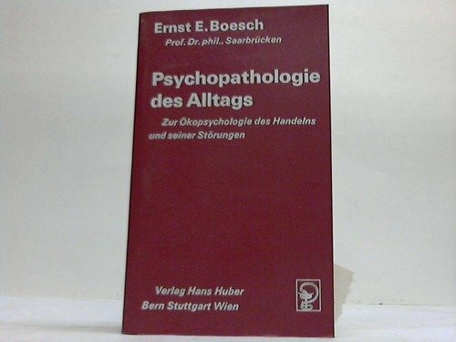 Psychopathologie des Alltags: Zur Oekopsychologie des Handelns und seiner Störungen (Wissenschaftliches Taschenbuch)