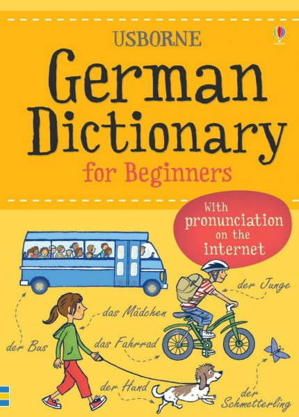 German Dictionary for Beginners: With pronunciation on the internet (Language for Beginners Dictionary)