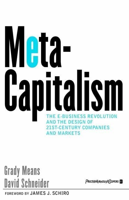 John Wiley & Sons Meta-Capitalism, The E-Business Revolution And The Design Of 21st-Century Companies And Markets