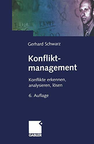 Konfliktmanagement: Konflikte erkennen, analysieren, lösen