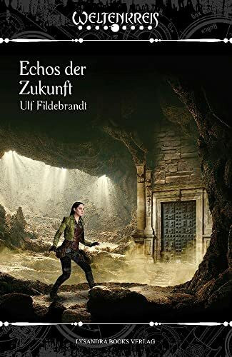 Echos der Zukunft (Weltenkreis)