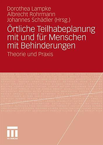 Örtliche Teilhabeplanung mit und für Menschen mit Behinderungen: Theorie und Praxis