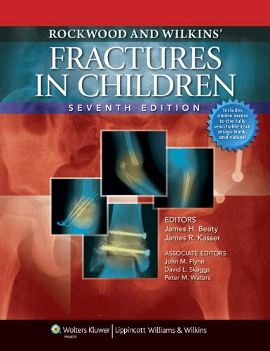 Rockwood & Wilkins' Fractures in Children: Text Plus Integrated Content Website (Rockwood, Green, and Wilkins' Fractures) (Rockwood and Wilkins Fractures in Children)