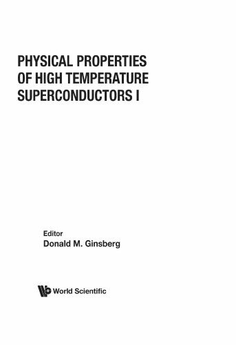 Physical Properties Of High Temperature Superconductors I (Progress in High Temperature Superconductivity)