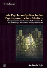 Als Psychoanalytiker in der Psychosomatischen Medizin
