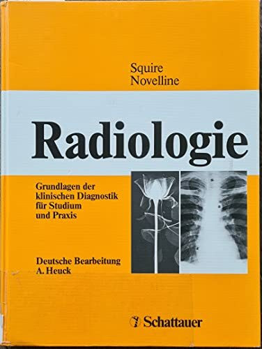 Radiologie: Grundlagen der Klinischen Diagnostik für Studium und Praxis
