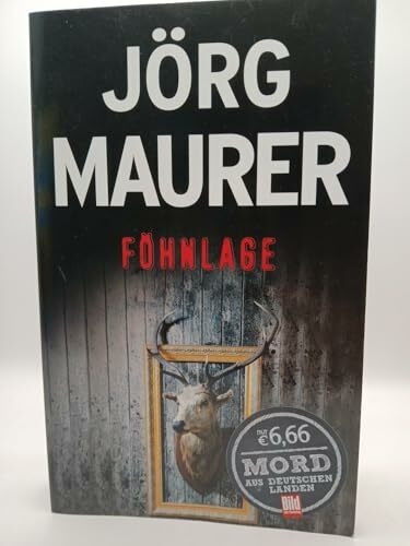 Föhnlage: Ein Alpenkrimi (BILD am Sonntag Mega-Thriller 2016)
