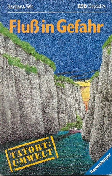 Fluß in Gefahr: Eine Kriminalgeschichte - Detektiv/Umweltkrimi, Bd. 3 (Ravensburger Taschenbücher)