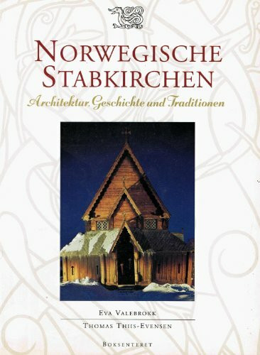Norwegische Stabkirchen - Architektur, Geschichte und Traditionen.
