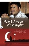 Mein Schwager - ein Märtyrer