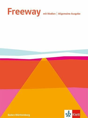 Freeway. Englisch für Berufskolleg, Ausgabe Baden-Württemberg: Schulbuch mit Medien (Freeway. Englisch für Berufskolleg. Ausgabe Baden-Württemberg ab 2025)