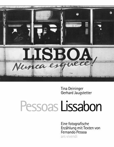 Pessoas Lissabon: Eine fotografische Erzählung: Eine fotografische Erzählung. Nachw. v. Jan Lerch