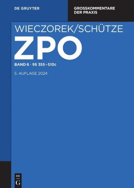 Zivilprozessordnung und Nebengesetze §§ 355-510c