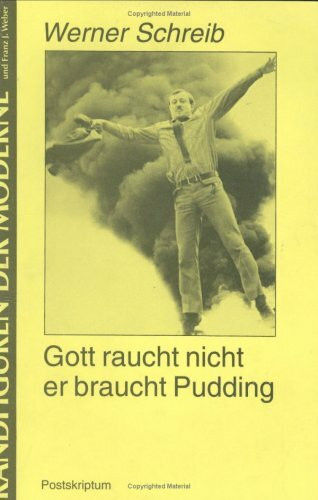 Gott raucht nicht er braucht Pudding