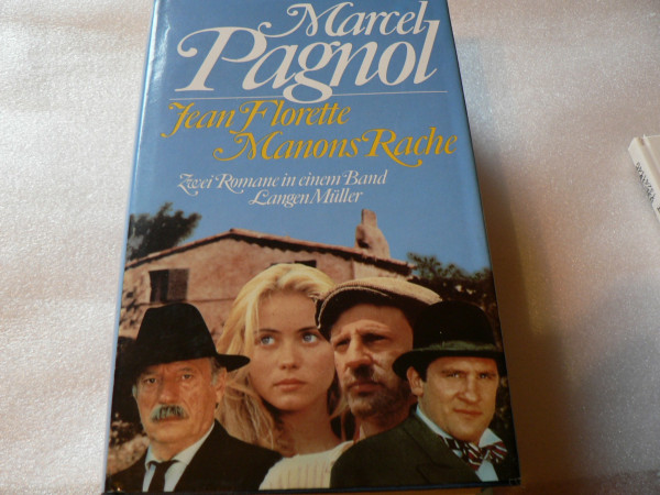 Jean Florette. Manons Rache: Zwei Romane in einem Band