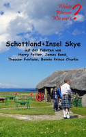 Schottland + Insel Skye Schottland + Insel Skye