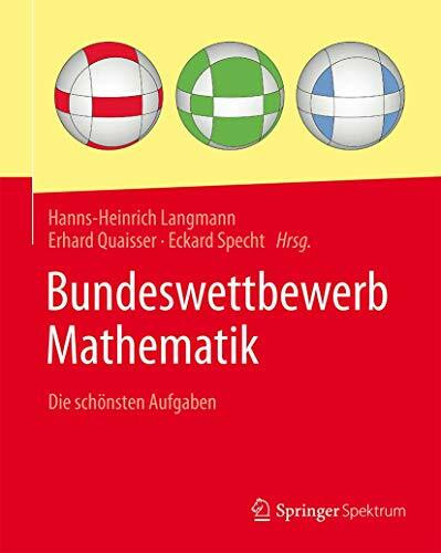 Bundeswettbewerb Mathematik: Die schönsten Aufgaben