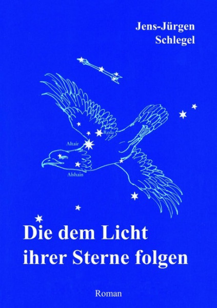 Die dem Licht ihrer Sterne folgen