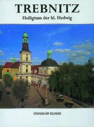 Trebnitz. Heiligtum der hl. Hedwig